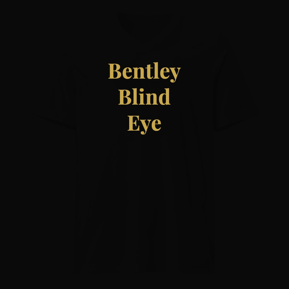 Bentley Blind Eye - Satirical Old Money T-Shirt by Boogie Threads Co