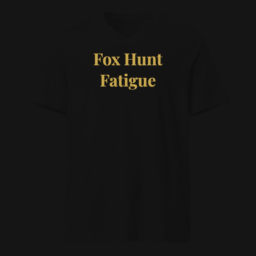 Fox Hunt Fatigue