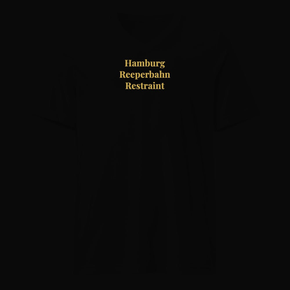 Hamburg Reeperbahn Restraint - Satirical Old Money T-Shirt by Boogie Threads Co