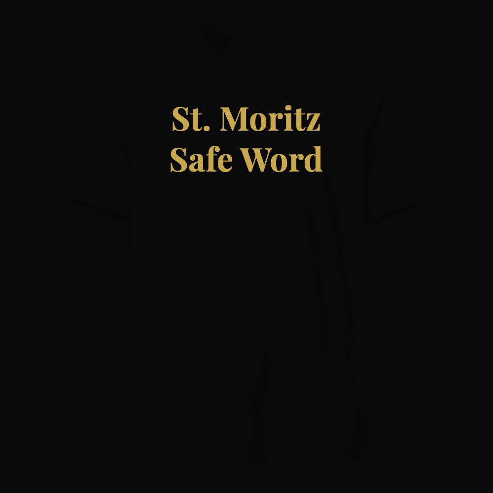 St. Moritz Safe Word - Satirical Old Money T-Shirt by Boogie Threads Co