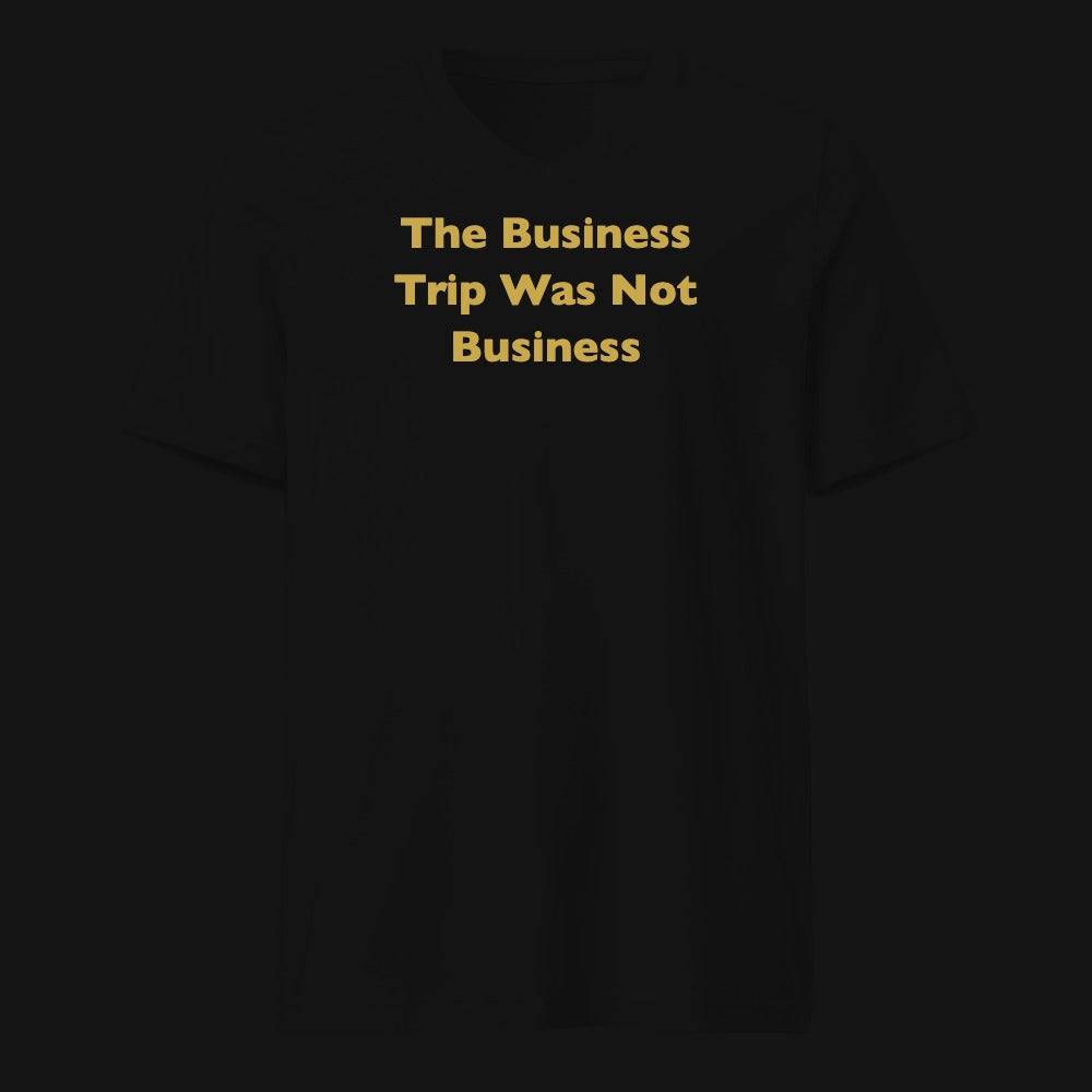 The Business Trip Was Not Business