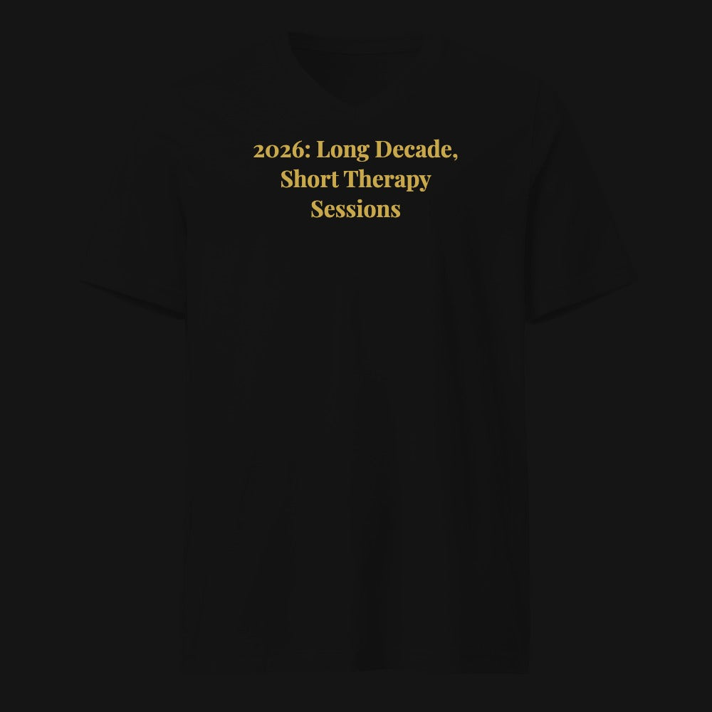 2026: Long Decade, Short Therapy Sessions
