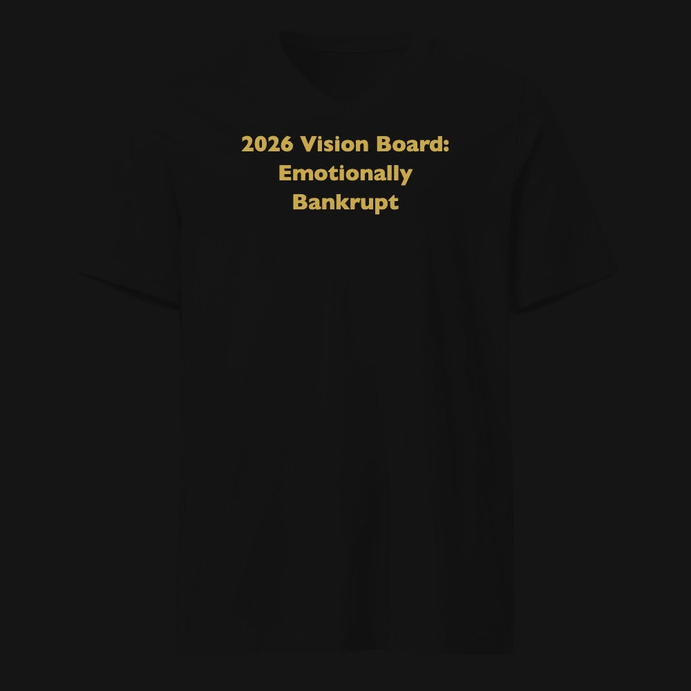 2026 Vision Board: Emotionally Bankrupt