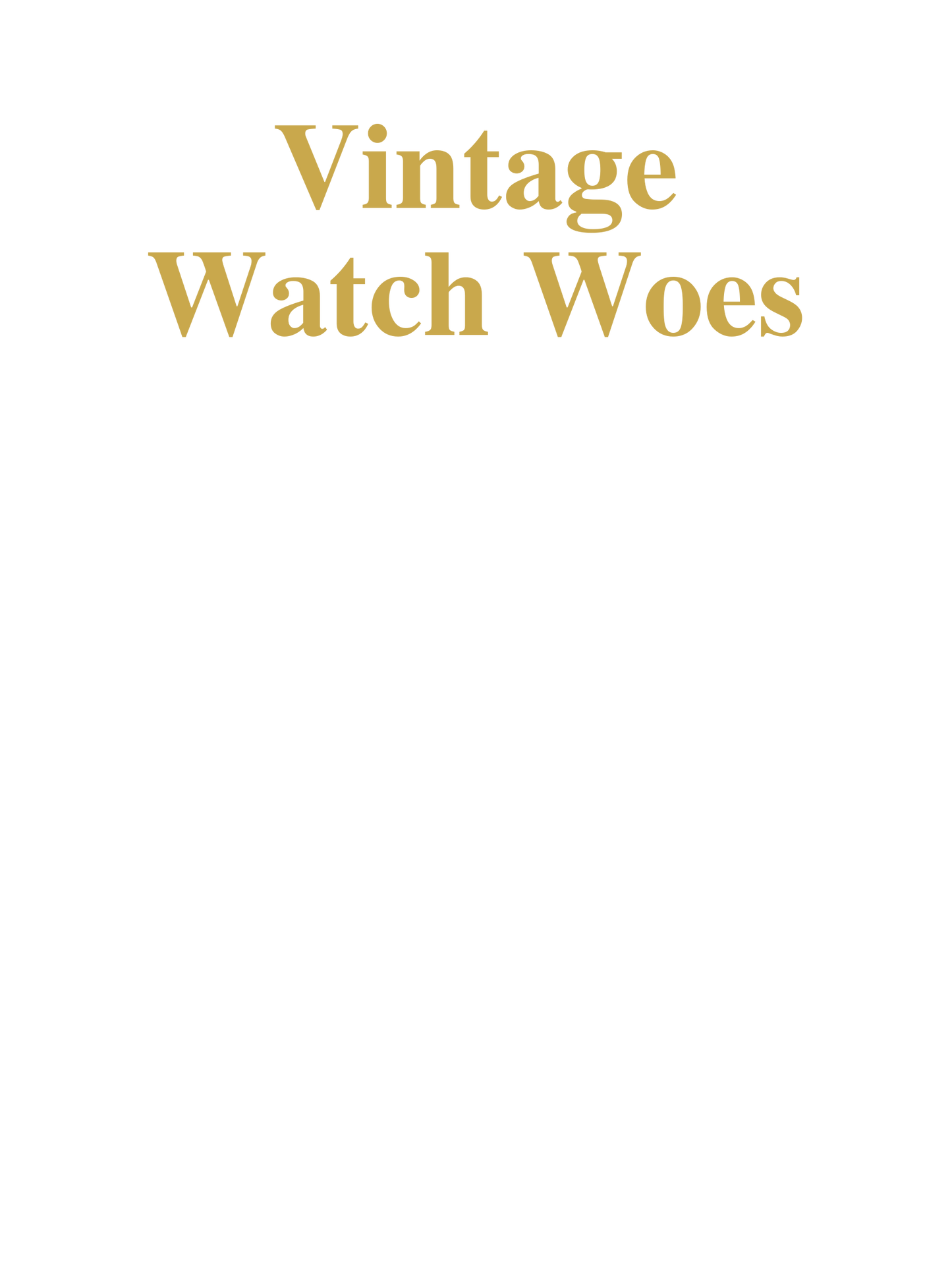 Vintage Watch Woes print design
