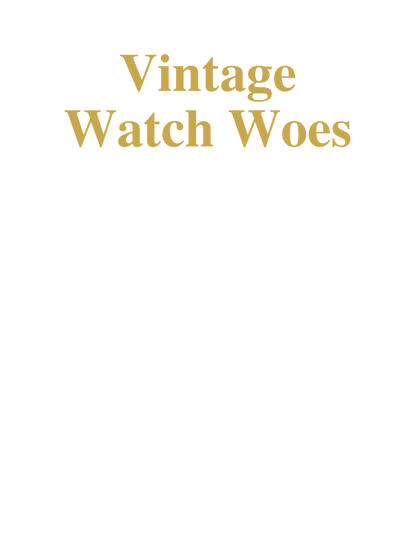Vintage Watch Woes print design