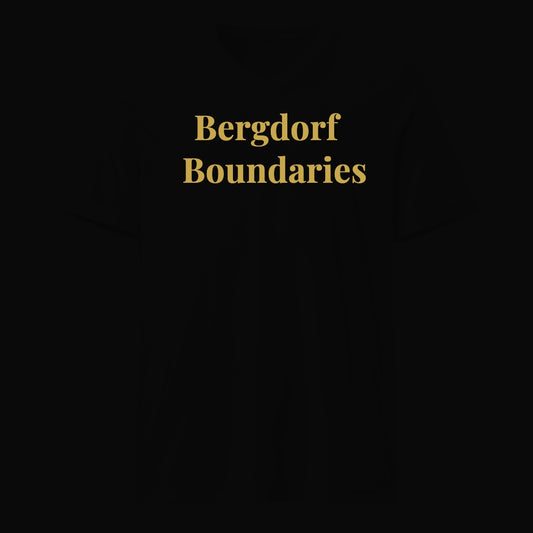 Bergdorf Boundaries - Satirical Old Money T-Shirt by Boogie Threads Co