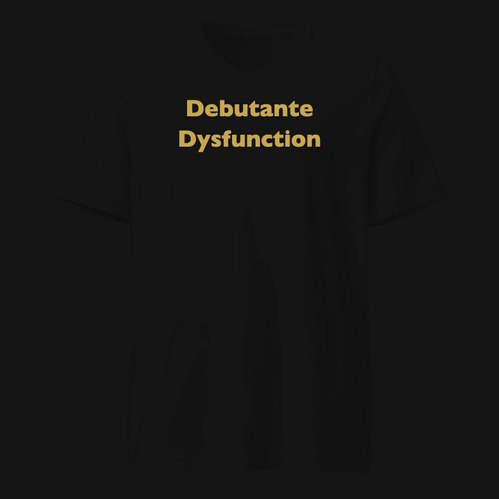 Debutante Dysfunction