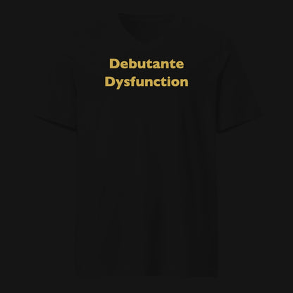 Debutante Dysfunction