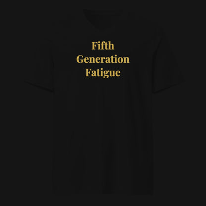 Fifth Generation Fatigue
