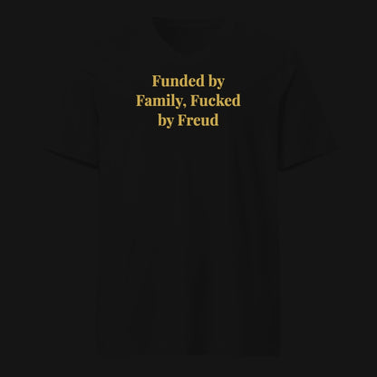 Funded by Family, Fucked by Freud