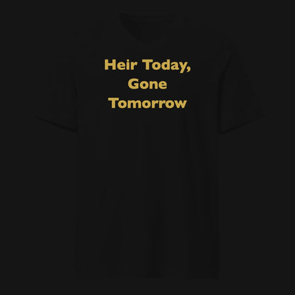 Heir Today, Gone Tomorrow