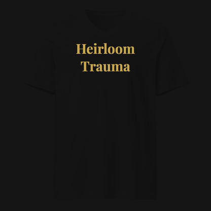 Heirloom Trauma