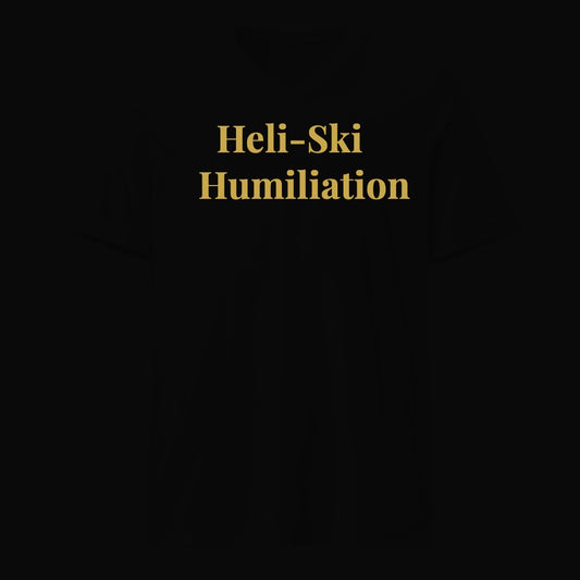 Heli-Ski Humiliation - Satirical Old Money T-Shirt by Boogie Threads Co