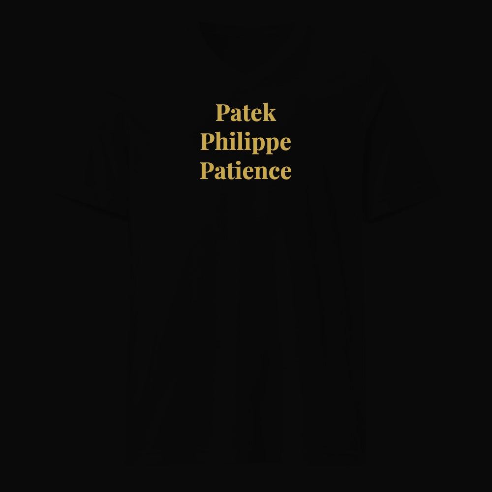 Patek Philippe Patience - Satirical Old Money T-Shirt by Boogie Threads Co