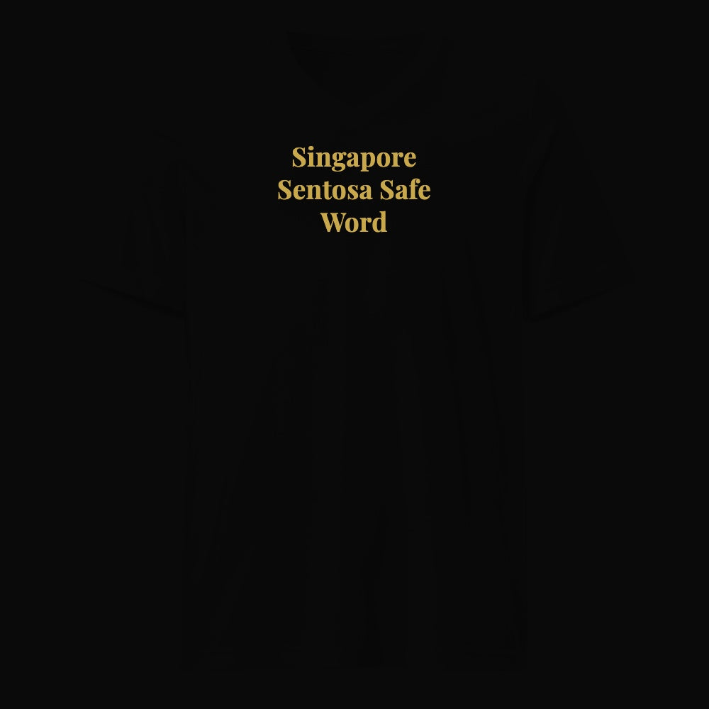 Singapore Sentosa Safe Word - Satirical Old Money T-Shirt by Boogie Threads Co