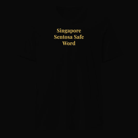 Singapore Sentosa Safe Word - Satirical Old Money T-Shirt by Boogie Threads Co