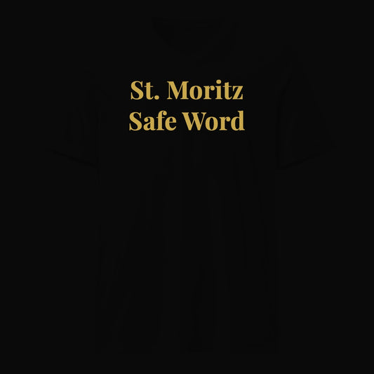 St. Moritz Safe Word - Satirical Old Money T-Shirt by Boogie Threads Co