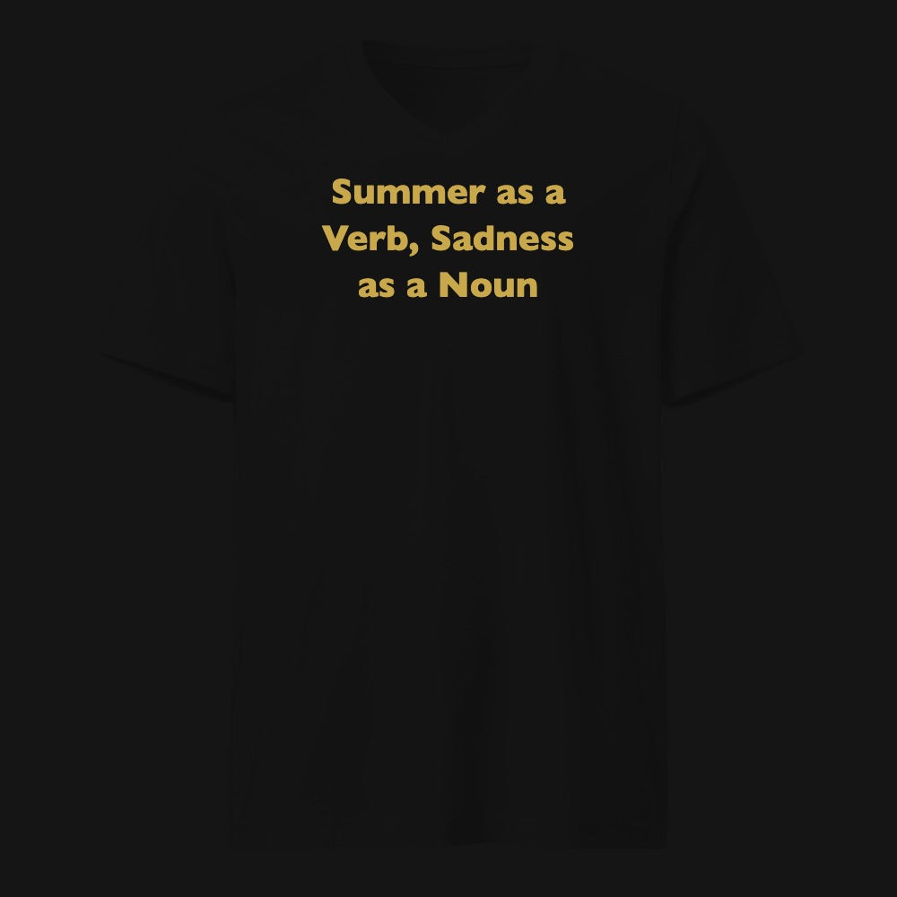 Summer as a Verb, Sadness as a Noun