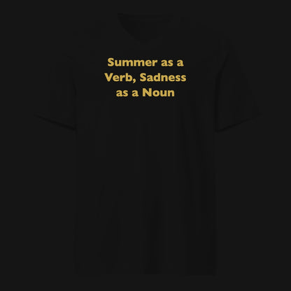 Summer as a Verb, Sadness as a Noun