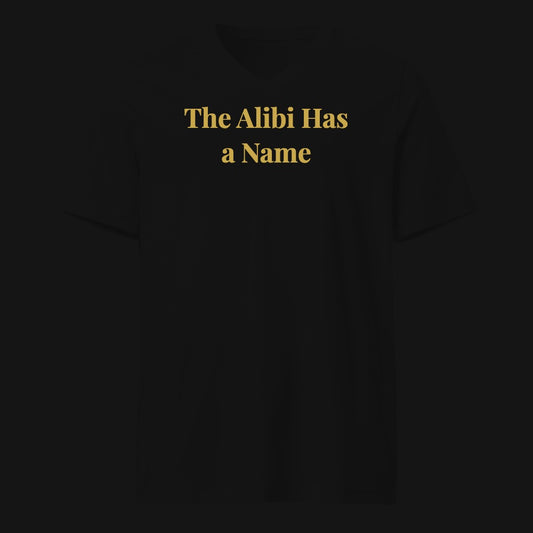 The Alibi Has a Name