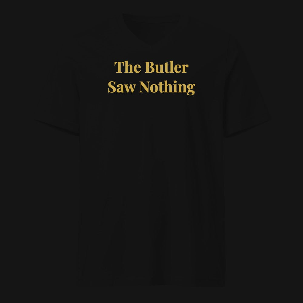 The Butler Saw Nothing