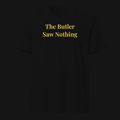 The Butler Saw Nothing