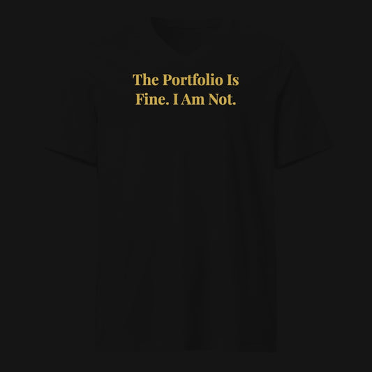 The Portfolio Is Fine. I Am Not.
