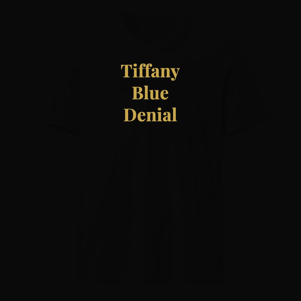 Tiffany Blue Denial - Satirical Old Money T-Shirt by Boogie Threads Co