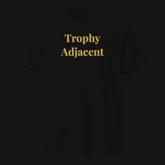 Trophy Adjacent